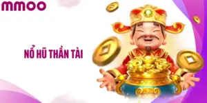 Nổ Hũ Thần Tài: Quay Thưởng Slot Trúng Lớn Mỗi Ngày Tại MMOO
